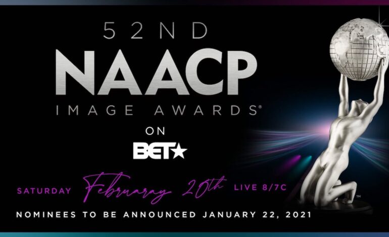  52nd NAACP IMAGE AWARDS NOMINATION ANNOUNCEMENT TO TAKE PLACE FEBRUARY 2ND ON INSTAGRAM AT 10AM PST / 1PM EST