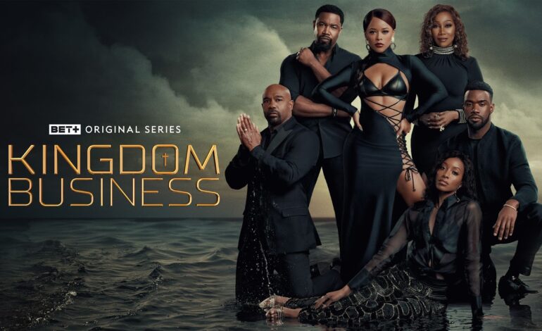  ‘Kingdom Business’ Renewed For Season 2 At BET+